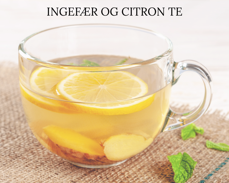 Ingefær og citron te